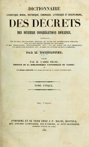 Cover of: Dictionnaire dogmatique, moral, historique, cononique, liturgique et disciplinaire des décres des diverses Congrégations Romaines by Victor Daniel Boissonnet