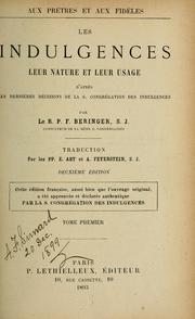 Cover of: Les Indulgences, leur nature et leur usage ...