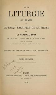 Cover of: De la liturgie: ou, Traité sur le Saint Sacrifice de la Messe