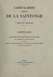 Cartulaires inédits de la Saintonge by Theodore Grasilier