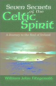 Cover of: Seven Secrets of the Celtic Spirit by William John Fitzgerald, William John Fitzgerald