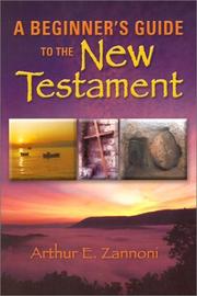 Cover of: A beginner's guide to the New Testament
