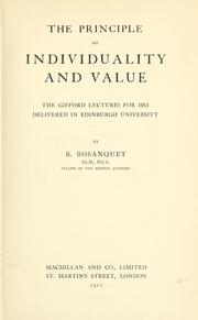 Cover of: The principle of individuality and value: the Gifford lectures for 1911, delivered in Edinburgh University