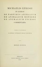 Cover of: In libros De partibus animalium, De animalium motione, De animalia incessu commentaria ... by Michael of Ephesus