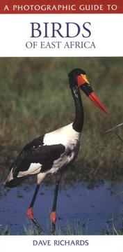 Cover of: A Photographic Guide to Birds of East Africa by David Richards, David Richards