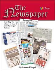 Cover of: The newspaper by Leonard Mogel