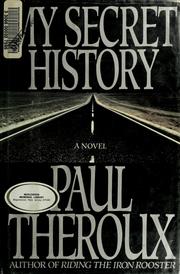 Cover of: My Secret History by Paul Theroux