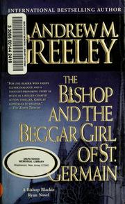 Cover of: The bishop and the beggar girl of St. Germain by Andrew M. Greeley, Andrew M. Greeley