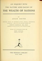 An inquiry into the nature and causes of the wealth of nations by Adam Smith