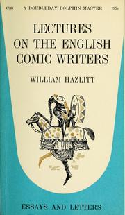 Cover of: Lectures on the English comic writers by William Hazlitt