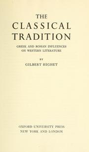 Cover of: The classical tradition: Greek and Roman influences on Western literature