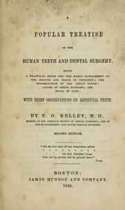 Cover of: A Popular treatise on the human teeth and dental surgery by E.G. Kelley