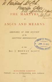 Martyrs of Angus and Mearns by James Moffat Scott