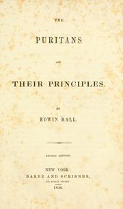 Cover of: The Puritans and their principles by Hall, Edwin
