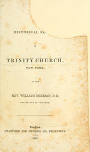 An historical sketch of Trinity Church, New York by William Berrian