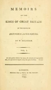 Cover of: Memoirs of the kings of Great Britain of the house of Brunswic-Lunenburg