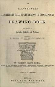 Cover of: The illustrated architectural, engineering, & mechanical drawing-book: for the use of schools, students, and artisans