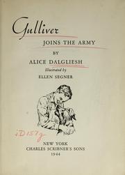 Cover of: Gulliver joins the army by Alice Dalgliesh