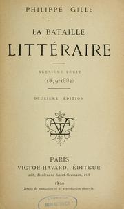Cover of: La bataille littéraire by Philippe Gille
