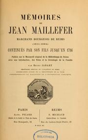 Cover of: Mémoires de Jean Maillefer, marchand bourgeois de Reims (1611-1684)