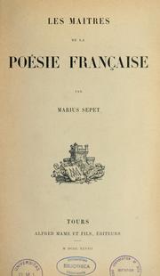 Cover of: Les Maîtres de la poésie française by Marius Sepet