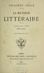 Cover of: La bataille littéraire by Philippe Gille