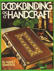 Cover of: Bookbinding As a Handcraft by Manly Miles Banister