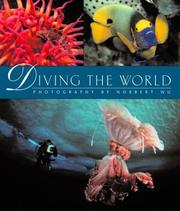 Cover of: Diving the World: (Underwater) Photography by Norbert Wu