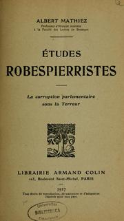 Cover of: Etudes robespierristes ; La corruption parlementaire sous la Terreur
