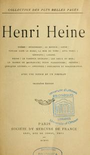 Cover of: Henri Heine.  Poésie: Intermezzo; Le retour; Lieds; Voyage dans le Harz; La mer du Nord; Atta Troll; Germania; Lazare.  Prose: Le tambour Legrand; Les dieux en exil; Le rabbin de Bacharach; Nuits florentines; Pensées; Quelques lettres.  Appendice: Documents et bibliographie