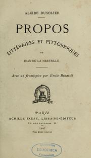 Cover of: Propos littéraires et pittoresques de Jean de La Martrille by Alcide François Alexis Dusolier