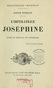 Cover of: L'impératrice Joséphine d'après les témoignages des contemporains by Joseph Turquan