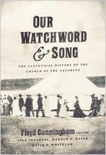 Cover of: Our watchword and song: the centennial history of the Church of the Nazarene