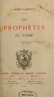 Cover of: Les prophètes du passé by J. Barbey d'Aurevilly