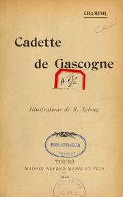 Cover of: Cadette de Gascogne by Gaston Bascle de Lagrèze, Gaston Bascle de Lagrèze