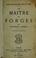 Cover of: Le maître de forges