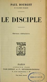 Cover of: Le disciple by Paul Bourget