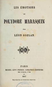 Cover of: Les émotions de Polydore Marasquin by Léon Gozlan