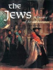 Cover of: The Jews: A Treasury of Art and Literature