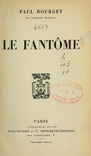 Cover of: Le fantôme by Paul Bourget