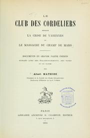 Cover of: Le club des Cordeliers pendant la crise de Varennes et le massacre du Champ de mars