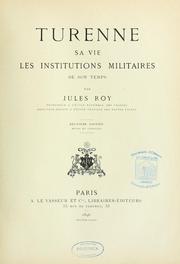 Cover of: Turenne; sa vie: les institutions militaires de son temps