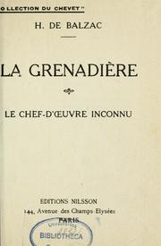 Cover of: La Grenadière ; Le chef-d'oeuvre inconnu