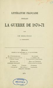 Cover of: Littérature française pendant la guerre de 1870-71 by A. Borchardt