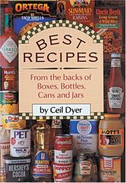 Best Recipes from the Backs of Boxes, Bottles, Cans, and Jars by Ceil Dyer