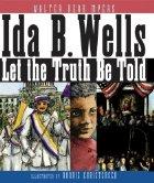 Cover of: Ida B. Wells : let the truth be told by 