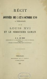 Cover of: Récit des journées des 5 et 6 octobre 1789 à Versailles: Suivi de Louis XVI et le serrurier Gamain