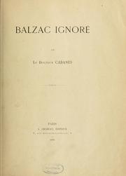 Cover of: Balzac ignoré by Augustin Cabanès