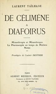 Cover of: De Célimène à Diafoirus: misanthropie et misanthropes ; La pharmacopée au temps de Molière ; Notes