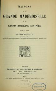 Cover of: Maisons de la Grande Mademoiselle et de Gaston d'Orléans, son père